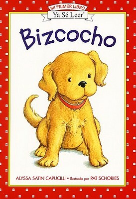 Bizcocho (Biscuit) by Alyssa Satin Capucilli