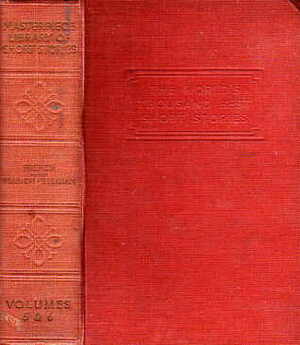 The Masterpiece Library of Short Stories: The Thousand Best Complete Tales of all Times and all Countries: Volume V: French & Volume VI: French and Belgian by Octave Mirbeau, André Godard, Georges Bernard, Paul Arène, Léon Hennique, Pierre Loti, Léon Eugénie Frapié, Jules Clarétie, Paul Margueritte, François Coppée, Pierre Mills, Paul Renaudin, Guy de Maupassant, Judith Gautier, Edward Wright, Henri Lavedan, Paul Bourget, Edouard Rod, Ferdinand Beissier, Anatole Le Braz, Georges Beaume, Alfred Capus, Rémy de Gourmont, Alphonse Allais, Frédéric Boutet, Paul Hervieu, Richard O'Monroy, Georges D'Esparbès, John Alexander Hammerton, Henri de Régnier, Rudolph Bringer, Phillipe Monier, Catulle Mendès, Emile Pouvillon, Jules Lemaître, Jean Richepin, Marcel Prévost, Jean Reibrach, Henri Malin, Lucien Descaves, Pontsevres, Marcel Schwob, Georges Courteline, Fernand Vandérem, Jacques Normand, Georges de Lys, Anatole France, André Lichtenberger, Charles Foley, Leon de Tinseau, Paul Ginisty