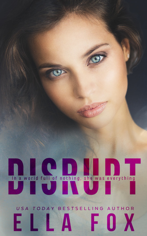 Disrupt by Ella Fox