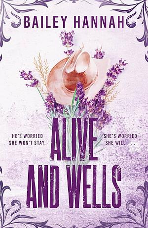 Alive and Wells by Bailey Hannah