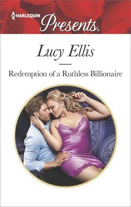 Redemption of a Ruthless Billionaire by Lucy Ellis