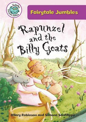 Rapunzel and the Billy Goats by Simona Sanfilippo, Hilary Robinson