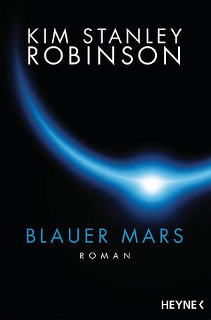 Blauer Mars by Kim Stanley Robinson