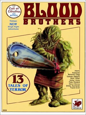 Blood Brothers by John B. Monroe, Fred Behrendt, Chris Adams
