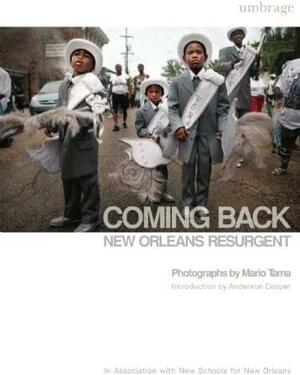 Coming Back: New Orleans Resurgent by Douglas Brinkley, Mario Tama