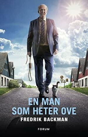 En man som heter Ove by Fredrik Backman