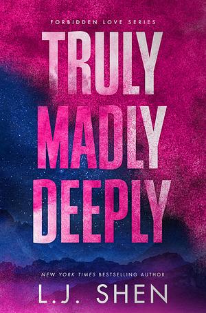 Truly Madly Deeply by L.J. Shen