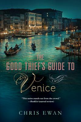 The Good Thief's Guide to Venice: A Mystery by Chris Ewan