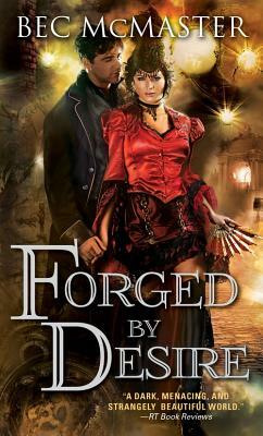 Forged by Desire by Bec McMaster