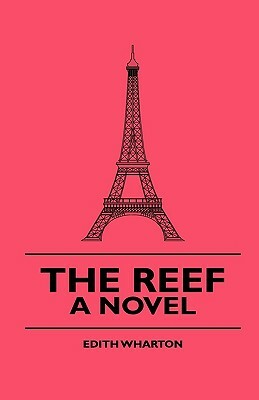 The Reef - A Novel by Edith Wharton, Norna Labouchere