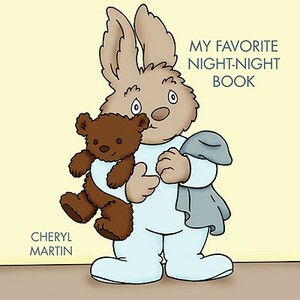 My Favorite Night-Night Book by Cheryl Martin