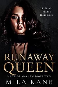 Runaway Queen by Mila Kane
