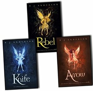 Knife Trilogy: Knife, Rebel, Arrow by R.J. Anderson