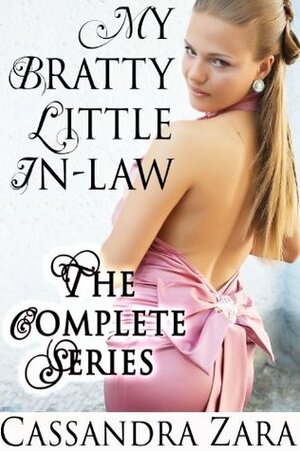 The Little Brat (The Entire Collection) by Cassandra Zara
