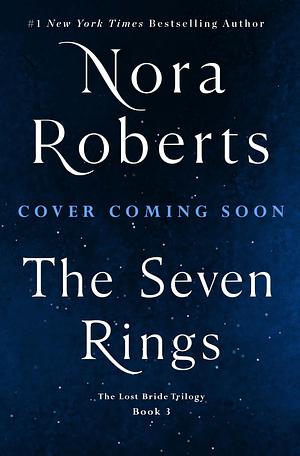 The Seven Rings by Nora Roberts