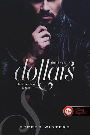 Dollars - Dollárok by Pepper Winters