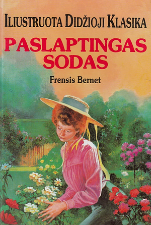 Paslaptingas sodas by Frances Hodgson Burnett