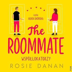 The Roommate. Współlokatorzy by Rosie Danan