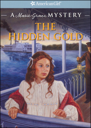 The Hidden Gold: A Marie-Grace Mystery by Sarah Masters Buckey
