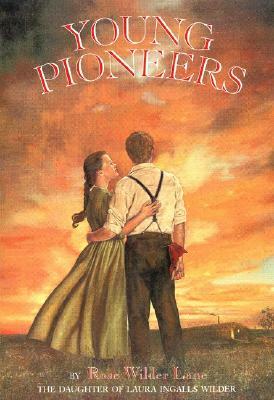 Young Pioneers by Rose Wilder Lane