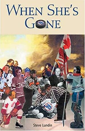 When She's Gone by Steve Rune Lundin, Steven Erikson