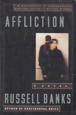 Affliction by Russell Banks
