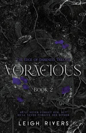 Voracious by Leigh Rivers