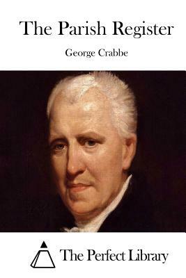 The Parish Register by George Crabbe