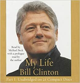 My Life: Part One by Bill Clinton