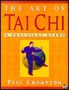 Art of Tai Chi by Paul H. Crompton