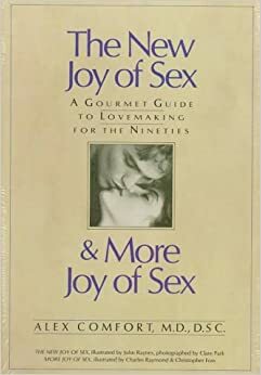 The Joy of Sex & More Joy of Sex by Alex Comfort