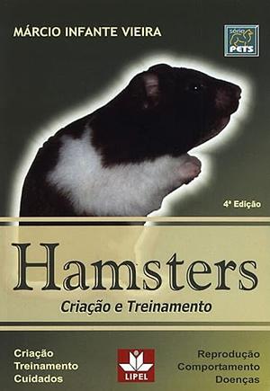 Hamsters, criação e treinamento by Márcio Ifante Vieira