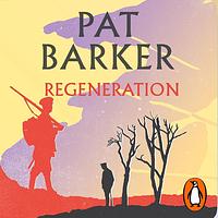 Regeneration by Pat Barker