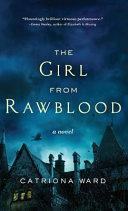 Girl from Rawblood by Catriona Ward