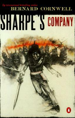 Sharpe's Company: Richard Sharpe and the Siege of Badajoz, January to April 1812 by Bernard Cornwell