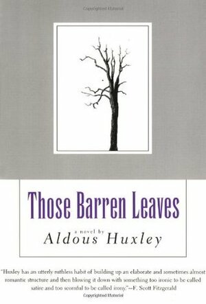 Those Barren Leaves (Coleman Dowell Literature Series) by Aldous Huxley