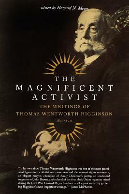 The Magnificent Activist by Thomas Wentworth Higginson