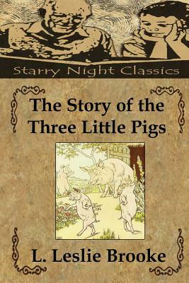 The Story of the Three Little Pigs by L. Leslie Brooke