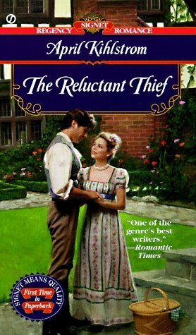 The Reluctant Thief by April Kihlstrom