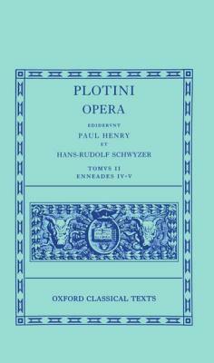 Opera: Volume II: Enneades IV-V by Plotinus