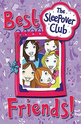 Best Friends! (the Sleepover Club) by Rose Impey