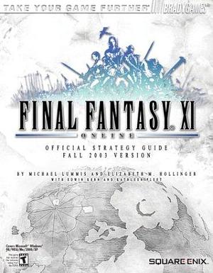 Final Fantasy XI: Official Strategy Guide by Michael Lummis, Elizabeth M. Hollinger