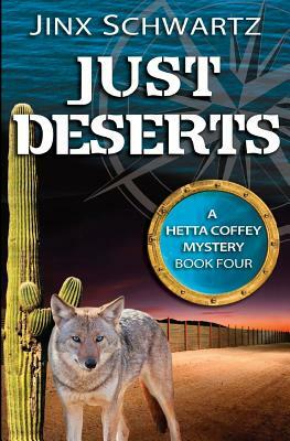 Just Deserts by Jinx Schwartz