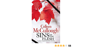 Sins of the Flesh by Colleen McCullough