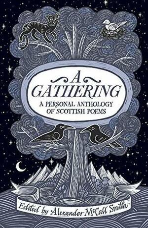 A Gathering: A Personal Anthology of Scottish Poems by Alexander McCall Smith