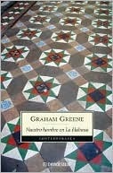 Nuestro hombre en La Habana by Graham Greene