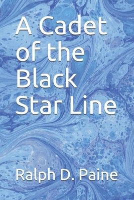 A Cadet of the Black Star Line by Ralph D. Paine