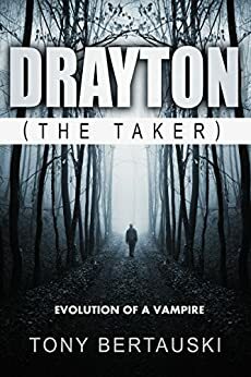 Drayton: the Taker by Tony Bertauski