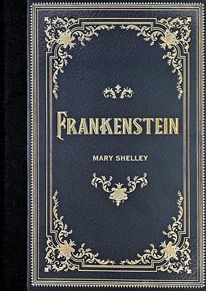 Frankenstein (Masterpiece Library Edition) by Mary Wollstonecraft