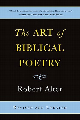 The Art of Biblical Poetry by Robert Alter